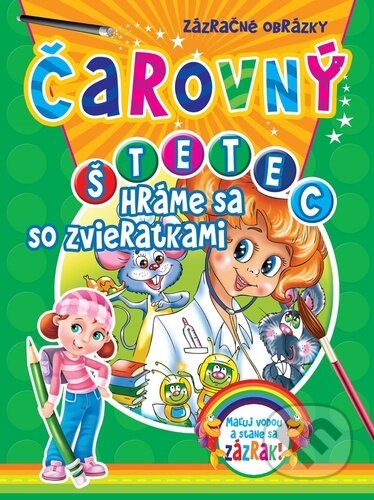 Kniha: Čarovný štetec - Hráme sa so zvieratkami (Foni book). Foni book, 2021 Kniha: Čarovný štetec - Hráme sa so zvieratkami (Foni book). Foni book, 2021