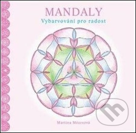 Kniha: Mandaly (Martina Mózesová). Jonathan Livingston, 2021 Kniha: Mandaly (Martina Mózesová). Jonathan Livingston, 2021
