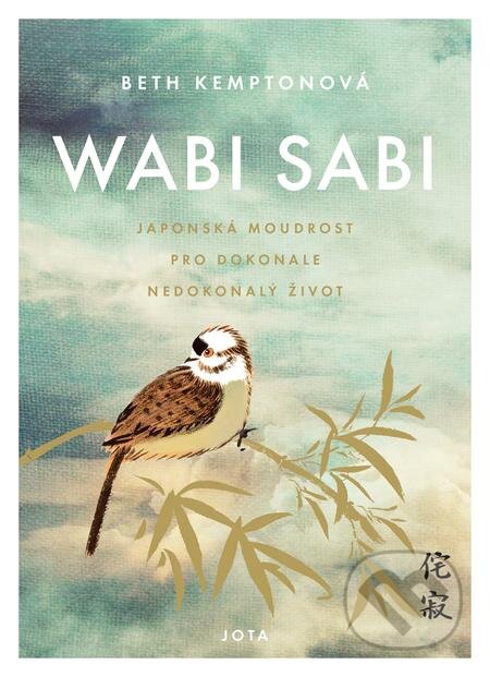 E-kniha: Wabi sabi (Beth Kempton). Jota, 2020 E-kniha: Wabi sabi (Beth Kempton). Jota, 2020