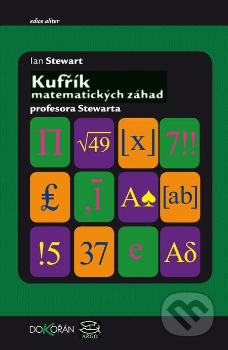 E-kniha: Kufřík matematických záhad profesora Stewarda (Ian Stewart). Dokořán, 2019 E-kniha: Kufřík matematických záhad profesora Stewarda (Ian Stewart). Dokořán, 2019