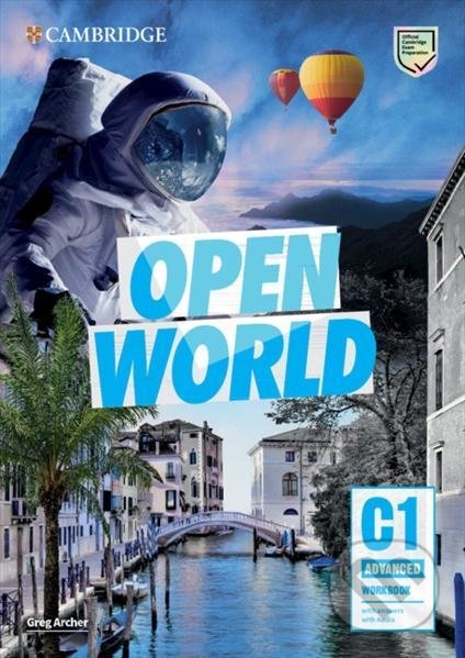 Kniha: Open World C1 Advanced Workbook with Answer (Greg Archer). Cambridge University Press, 2020 Kniha: Open World C1 Advanced Workbook with Answer (Greg Archer). Cambridge University Press, 2020