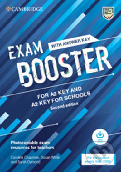 Kniha: Exam Booster for A2 Key and A2 Key for Schools with Answer Key with Audio for the Revised 2020 Exams (Caroline Chapman a Susan White). Cambridge University Press, 2020 Kniha: Exam Booster for A2 Key and A2 Key for Schools with Answer Key with Audio for the Revised 2020 Exams (Caroline Chapman a Susan White). Cambridge University Press, 2020