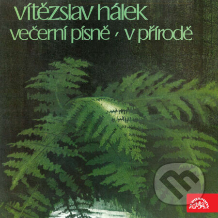 Audiokniha: Večerní písně, V přírodě (Vítězslav Hálek). Supraphon, 2021 Audiokniha: Večerní písně, V přírodě (Vítězslav Hálek). Supraphon, 2021