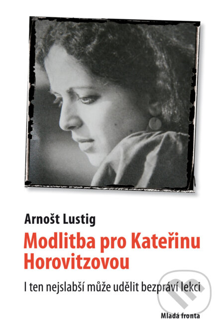 Modlitba pro Kateřinu Horovitzovou - Arnošt Lustig, Mladá fronta, 2018