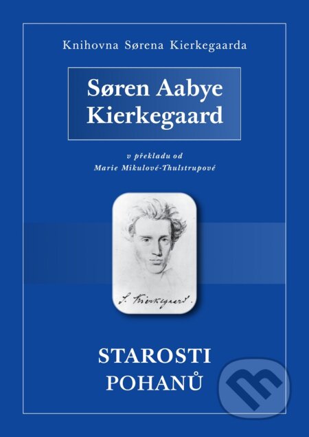 E-kniha: Starosti pohanů (S?ren Aabye Kierkegaard). Michal Legelli, 2021 E-kniha: Starosti pohanů (S?ren Aabye Kierkegaard). Michal Legelli, 2021