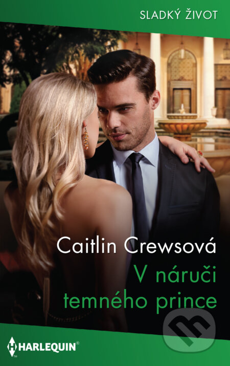 E-kniha: V náruči temného prince (Caitlin Crews). HarperCollins, 2021 E-kniha: V náruči temného prince (Caitlin Crews). HarperCollins, 2021