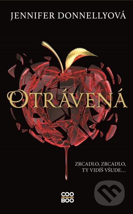 E-kniha: Otrávená (Jennifer Donnelly). CooBoo CZ, 2021 E-kniha: Otrávená (Jennifer Donnelly). CooBoo CZ, 2021