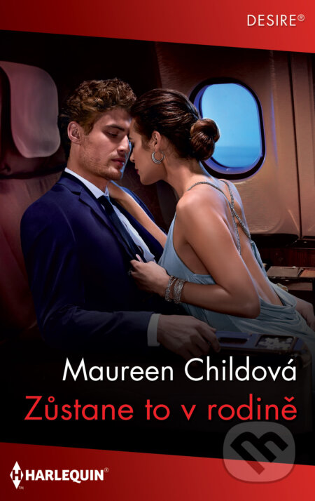 E-kniha: Zůstane to v rodině (Maureen Child). HarperCollins, 2021 E-kniha: Zůstane to v rodině (Maureen Child). HarperCollins, 2021