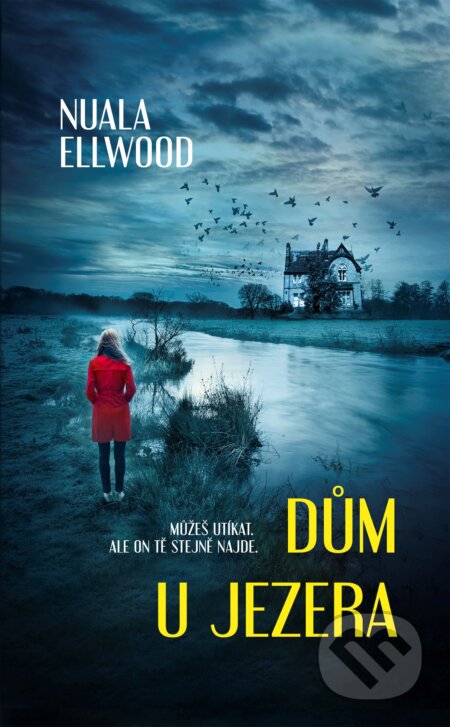 E-kniha: Dům u jezera (Nuala Ellwood). Domino, 2021 E-kniha: Dům u jezera (Nuala Ellwood). Domino, 2021