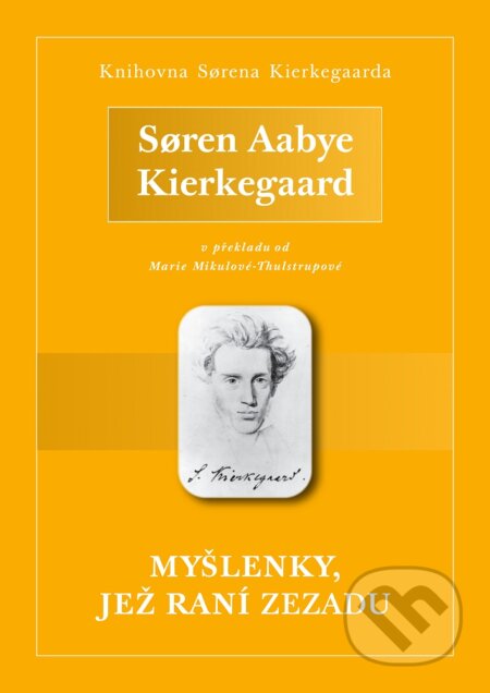 E-kniha: Myšlenky, jež raní zezadu (S?ren Aabye Kierkegaard). Michal Legelli, 2021 E-kniha: Myšlenky, jež raní zezadu (S?ren Aabye Kierkegaard). Michal Legelli, 2021