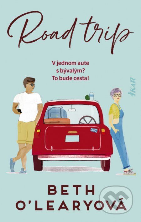 Kniha: Road trip (Beth O'Leary). Ikar, 2022 Kniha: Road trip (Beth O'Leary). Ikar, 2022