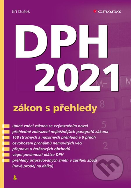 E-kniha: DPH 2021 - zákon s přehledy (Jiří Dušek). Grada, 2021 E-kniha: DPH 2021 - zákon s přehledy (Jiří Dušek). Grada, 2021