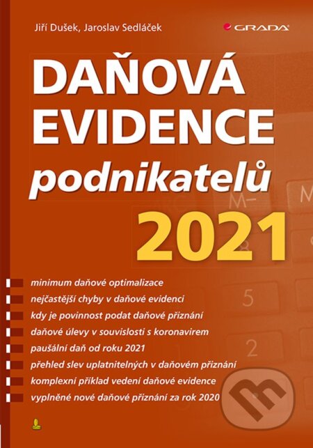 E-kniha: Daňová evidence podnikatelů 2021 (Jiří Dušek). Grada, 2021 E-kniha: Daňová evidence podnikatelů 2021 (Jiří Dušek). Grada, 2021