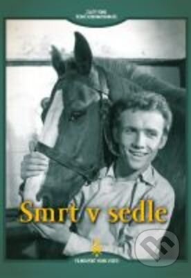 Film: Smrt v sedle - digipack (Jindřich Polák) (DVD). Filmexport Home Video, 1958 Film: Smrt v sedle - digipack (Jindřich Polák) (DVD). Filmexport Home Video, 1958