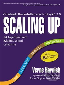 Kniha: Scaling Up (Verne Harnish). Scale Up Institut, 2021 Kniha: Scaling Up (Verne Harnish). Scale Up Institut, 2021