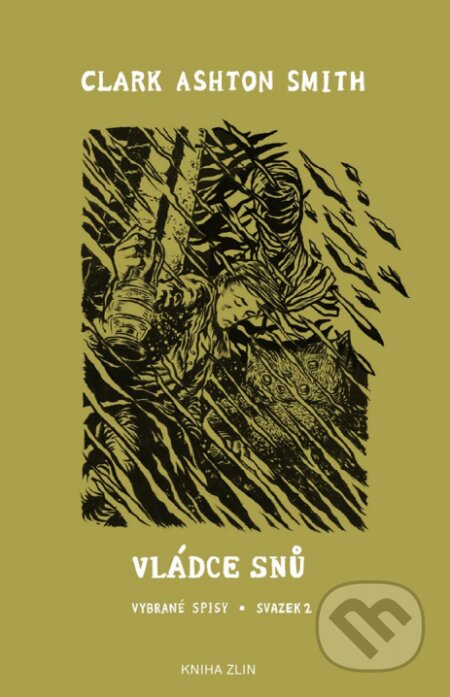E-kniha: Vládce snů (Clark Ashton Smith). Plus, 2021 E-kniha: Vládce snů (Clark Ashton Smith). Plus, 2021