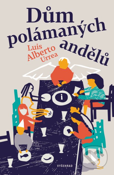 E-kniha: Dům polámaných andělů (Luis Alberto Urrea). Vyšehrad, 2021 E-kniha: Dům polámaných andělů (Luis Alberto Urrea). Vyšehrad, 2021