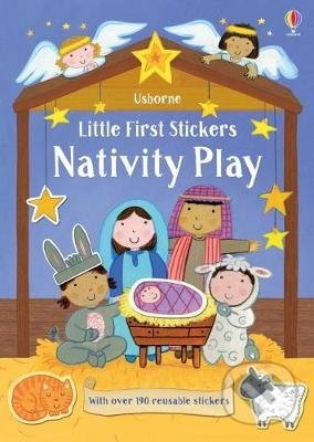 Little First Stickers Nativity Play - Felicity Brooks, Kay Widdowson (ilustrátor), Usborne, 2018