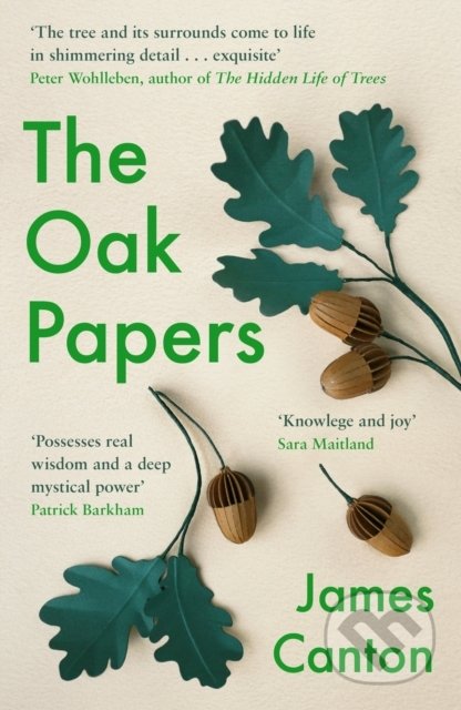 Kniha: The Oak Papers (James Canton). Canongate Books, 2021 Kniha: The Oak Papers (James Canton). Canongate Books, 2021