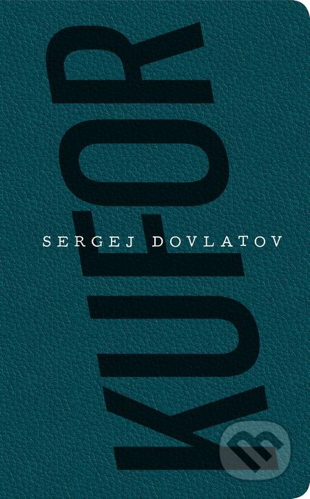 E-kniha: Kufor (Sergej Dovlatov). Absynt, 2021 E-kniha: Kufor (Sergej Dovlatov). Absynt, 2021