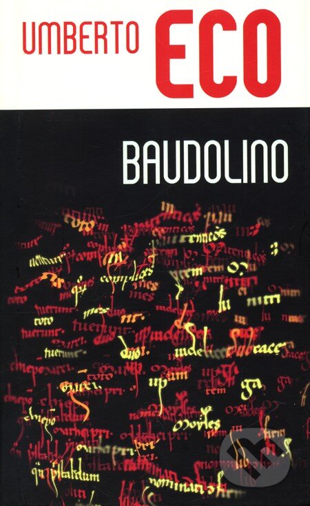 Kniha: Baudolino (Umberto Eco). Slovart, 2001 Kniha: Baudolino (Umberto Eco). Slovart, 2001