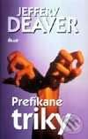 Prefíkané triky - Jeffery Deaver, Ikar, 2001