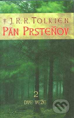 Kniha: Pán prsteňov II. - Dve veže (J.R.R. Tolkien). Slovart Kniha: Pán prsteňov II. - Dve veže (J.R.R. Tolkien). Slovart