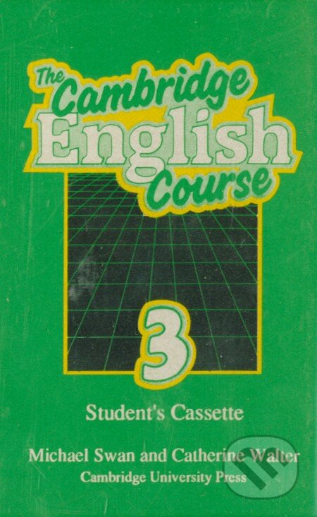Kniha: New Cambridge English Course 3 - Student's Cassette (Catherine Walter a Michael Swan). Cambridge University Press, 2001 Kniha: New Cambridge English Course 3 - Student's Cassette (Catherine Walter a Michael Swan). Cambridge University Press, 2001