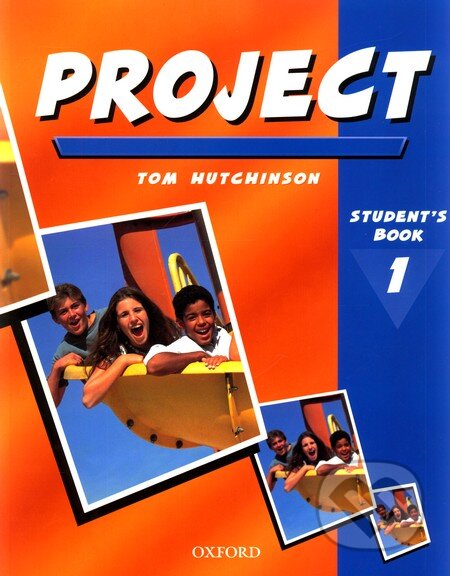Kniha: Project 1 - Student's Book (Tom Hutchinson). Oxford University Press, 2001 Kniha: Project 1 - Student's Book (Tom Hutchinson). Oxford University Press, 2001