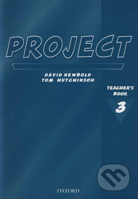 Kniha: Project 3 - Teacher's Book (Tom Hutchinson). Oxford University Press, 2001 Kniha: Project 3 - Teacher's Book (Tom Hutchinson). Oxford University Press, 2001