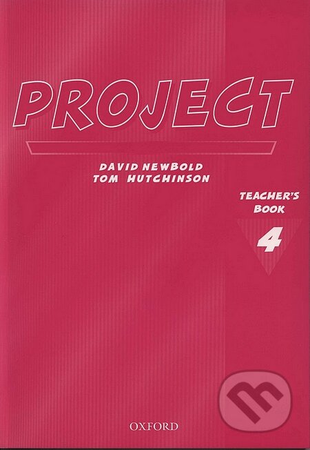 Kniha: Project 4 - Teacher's Book (Tom Hutchinson). Oxford University Press, 2001 Kniha: Project 4 - Teacher's Book (Tom Hutchinson). Oxford University Press, 2001