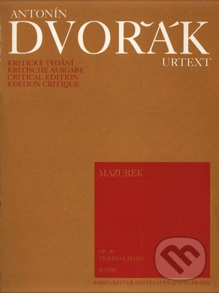 Antonín Dvořák - Mazurek - Kolektiv autorů, Bärenreiter Praha, 1955