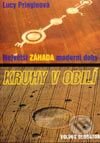 Kniha: Kruhy v obilí neboli Největší záhada moderní doby (Lucy Pringleová). Volvox Globator, 2001 Kniha: Kruhy v obilí neboli Největší záhada moderní doby (Lucy Pringleová). Volvox Globator, 2001