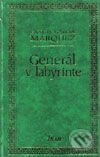 Kniha: Generál v labyrinte (Gabriel García Márquez). Ikar, 2001 Kniha: Generál v labyrinte (Gabriel García Márquez). Ikar, 2001
