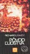 Kniha: Pôvod ľudstva (Richard Leakey). Archa, 1996 Kniha: Pôvod ľudstva (Richard Leakey). Archa, 1996