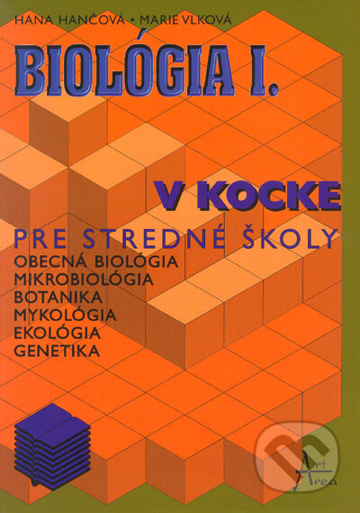 Kniha: Biológia v kocke I. (Hana Hančová a Marie Vlková). Art Area, 2001 Kniha: Biológia v kocke I. (Hana Hančová a Marie Vlková). Art Area, 2001