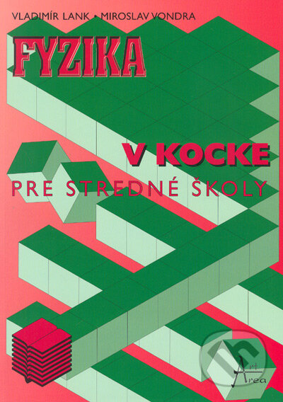 Kniha: Fyzika v kocke (Miroslav Vondra a Vladimír Lank). Art Area, 2001 Kniha: Fyzika v kocke (Miroslav Vondra a Vladimír Lank). Art Area, 2001