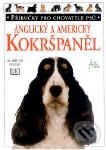 Kniha: Anglický a americký kokršpaniel (Bruce Fogle). Art Area Kniha: Anglický a americký kokršpaniel (Bruce Fogle). Art Area