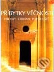 Kniha: Příbytky věčnosti (Alberto Siliotti). Rebo, 2001 Kniha: Příbytky věčnosti (Alberto Siliotti). Rebo, 2001