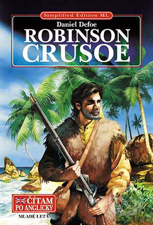 Kniha: Robinson Crusoe (Daniel Defoe). Slovenské pedagogické nakladateľstvo - Mladé letá, 2001 Kniha: Robinson Crusoe (Daniel Defoe). Slovenské pedagogické nakladateľstvo - Mladé letá, 2001