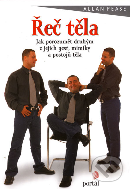Kniha: Řeč těla (Allan Pease). Portál, 2001 Kniha: Řeč těla (Allan Pease). Portál, 2001