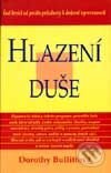 Kniha: Hlazení duše (Dorothy Bullittová). Columbus, 1998 Kniha: Hlazení duše (Dorothy Bullittová). Columbus, 1998