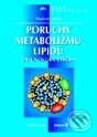 Kniha: Poruchy metabolizmu lipidů (Vladimír Soška). Grada, 2001 Kniha: Poruchy metabolizmu lipidů (Vladimír Soška). Grada, 2001