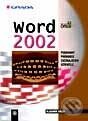 Kniha: Word 2002 (Vladimír Bříza). Grada, 2001 Kniha: Word 2002 (Vladimír Bříza). Grada, 2001