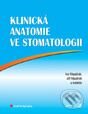 Kniha: Klinická anatomie ve stomatologii (Ivo Klepáček a Jiří Mazánek). Grada, 2001 Kniha: Klinická anatomie ve stomatologii (Ivo Klepáček a Jiří Mazánek). Grada, 2001