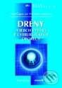 Kniha: Drény a jejich využití v chirurgických oborech (Ivan Čapov a Jan Wechsler). Grada, 2001 Kniha: Drény a jejich využití v chirurgických oborech (Ivan Čapov a Jan Wechsler). Grada, 2001