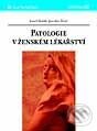 Kniha: Patologie v ženském lékařství (Karel Motlík a Jaroslav Živný). Grada, 2001 Kniha: Patologie v ženském lékařství (Karel Motlík a Jaroslav Živný). Grada, 2001