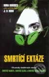 Kniha: Smrtící extáze (J.D. Robb). Columbus, 2000 Kniha: Smrtící extáze (J.D. Robb). Columbus, 2000