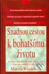 Kniha: Snadnou cestou k bohatšímu životu (Marcia Wiederová). Columbus, 1999 Kniha: Snadnou cestou k bohatšímu životu (Marcia Wiederová). Columbus, 1999