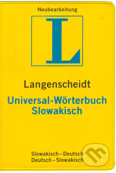 Kniha: Langenscheidts Universal-Wörterbuch Slowakisch (Autorský kolektív). Langenscheidt, 2004 Kniha: Langenscheidts Universal-Wörterbuch Slowakisch (Autorský kolektív). Langenscheidt, 2004